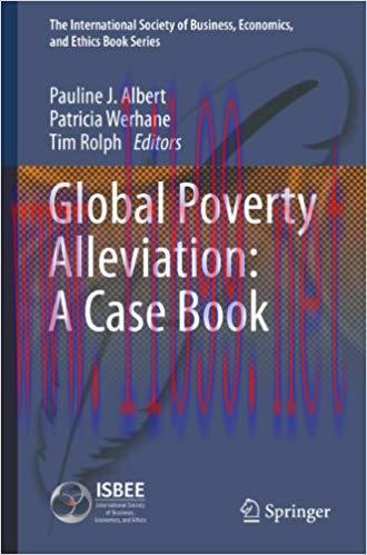 Global Poverty Alleviation: A Case Book (The International Society of Business, Economics, and ...