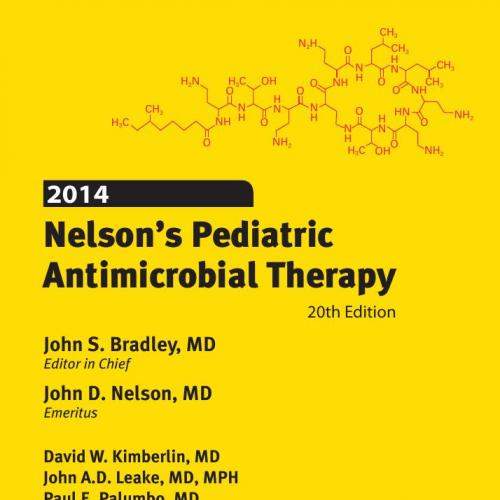 2014 Nelson's Pediatric Antimicrobial Therapy, 20th Edition