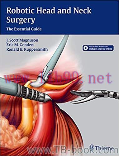 Robotic Head and Neck Surgery: The Essential Guide 1st Edition by J. Scott Magnuson