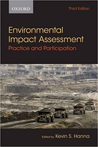 Environmental Impact Assessment Practice and Participation, 3rd Edition [Kevin Hanna]