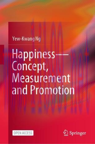 Happiness&mdash;Concept, Measurement and Promotion