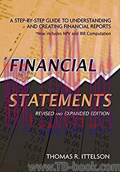 Financial Statements, Revised and Expanded Edition by Thomas R. Ittelson