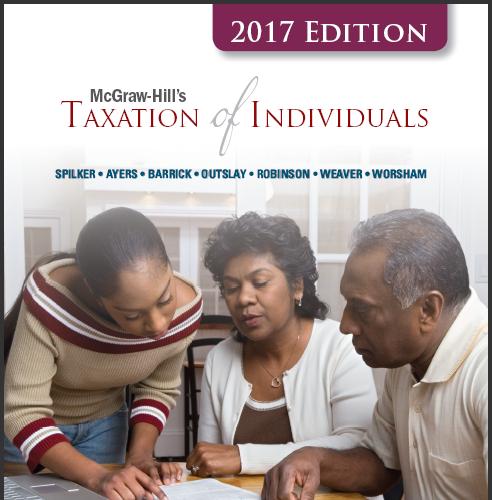 (Solution Manual)McGraw-Hill's Taxation of Individuals 2017 8e by Spilker.zip