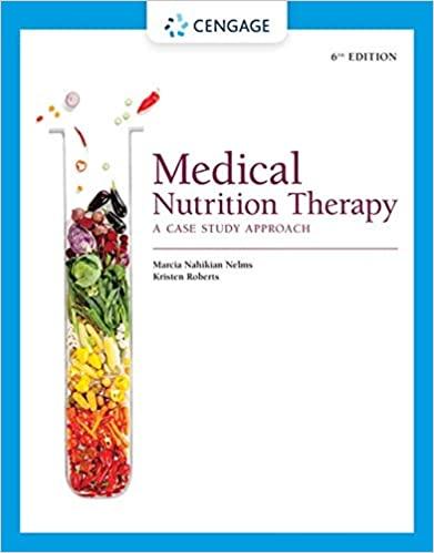 Medical Nutrition Therapy, A Case Study Approach, 6th Ed