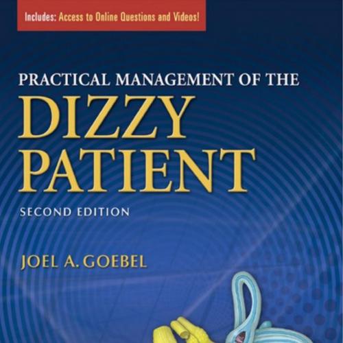 Practical Management of the Dizzy Patient, 2nd Edition