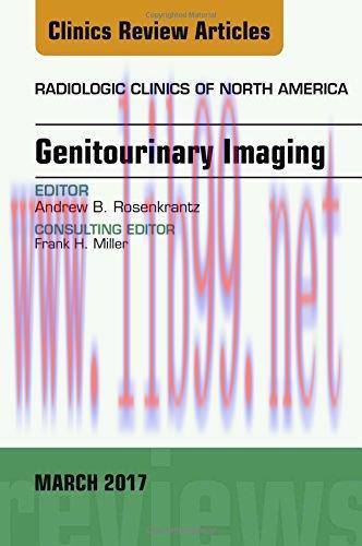[AME]Genitourinary Imaging, An Issue of Radiologic Clinics of North America, 1e (The Clinics: R...
