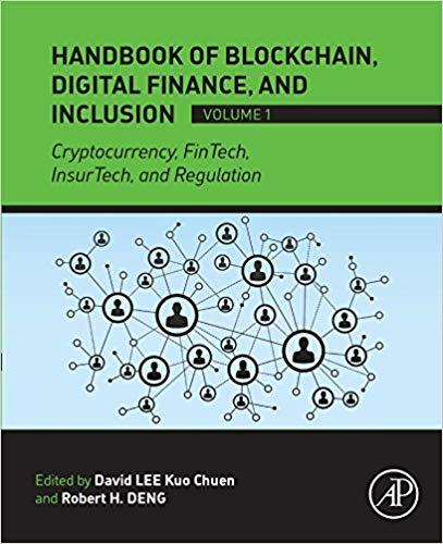 (PDF)Handbook of Blockchain, Digital Finance, and Inclusion, Volume 1 Cryptocurrency, FinTech, ...