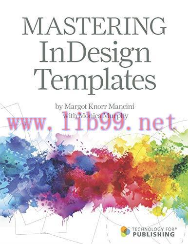 [FOX-Ebook]Mastering InDesign Templates