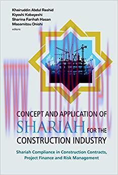 Concept and Application of Shariah for the Construction Industry: Shariah Compliance in Constru...