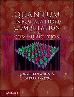 Quantum Information, Computation and Communication 1st Edition
