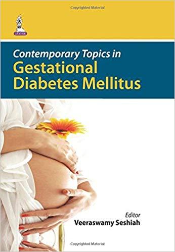 Contemporary Topics in Gestational Diabetes Mellitus