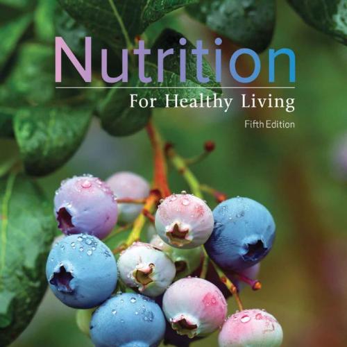 Nutrition For Healthy Living 5th - Wendy Schiff