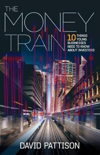 [FOX-Ebook]Money Train: 10 things young businesses need to know about investors