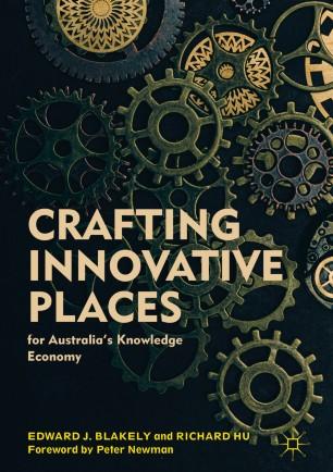 Crafting Innovative Places for Australia&rsquo;s Knowledge Economy