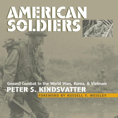 American Soldiers - Peter S. Kindsvatter