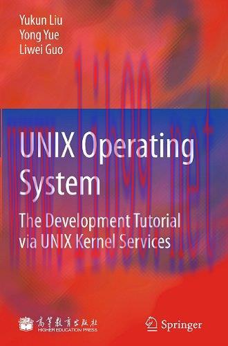 [FOX-Ebook]UNIX Operating System: The Development Tutorial via UNIX Kernel Services
