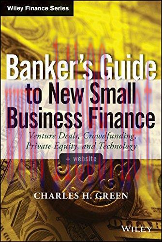 [FOX-Ebook]Banker's Guide to New Small Business Finance, + Website