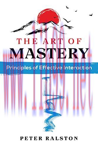 [FOX-Ebook]The Art of Mastery: Principles of Effective Interaction