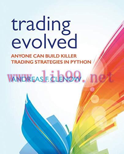[FOX-Ebook]Trading Evolved: Anyone can Build Killer Trading Strategies in Python