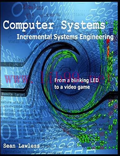 [FOX-Ebook]Computer Systems: Incremental Systems Engineering