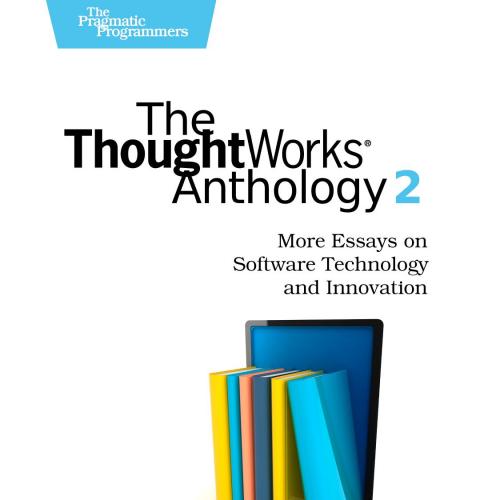 Bookshelf The ThoughtWorks Anthology Volume 2