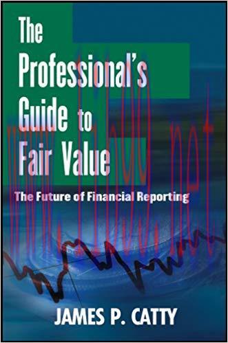 (PDF)The Professional’s Guide to Fair Value: The Future of Financial Reporting (Wiley Corporate...