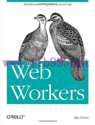 [FOX-Ebook]Web Workers: Multithreaded Programs in JavaScript
