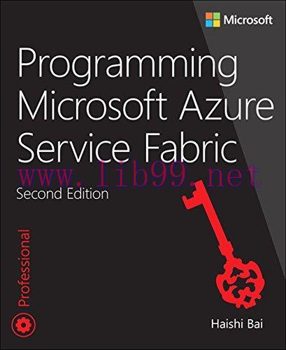 [FOX-Ebook]Programming Microsoft Azure Service Fabric, 2nd Edition