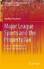 [PDF]Major League Sports and the Property Tax: Costs and Implications of a Stealth Tax Expendit...