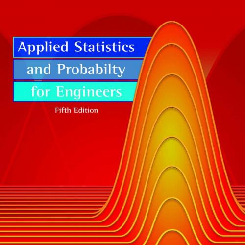 Applied Statistics and Probability for Engineers, 5th Edition - Douglas C. Montgomery