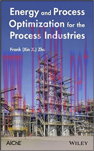 (PDF)Energy and Process Optimization for the Process Industries 1st Edition