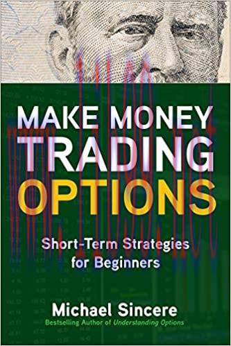 [PDF]Make Money Trading Options Short-Term Strategies for Beginners