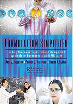 Formulation Simplified: Finding the Sweet Spot through Design and Analysis of Experiments with ...