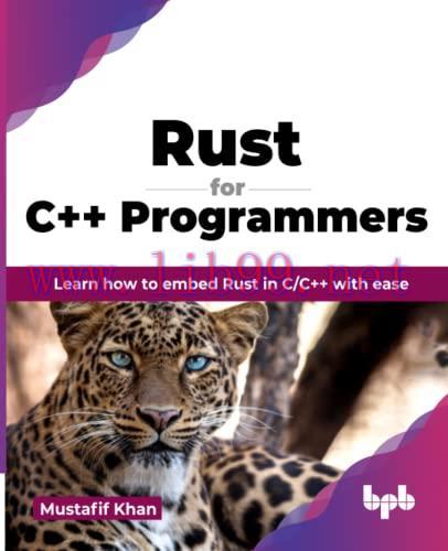 [FOX-Ebook]Rust for C++ Programmers: Learn how to embed Rust in C/C++ with ease