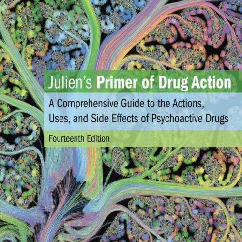 Julien's Primer of Drug Action_ - Claire D. Advokat 14th - Claire D. Advokat & Joseph Comaty & ...