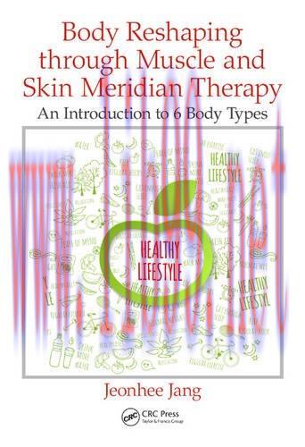 [AME]Body Reshaping through Muscle and Skin Meridian Therapy: An Introduction to 6 Body Types (...