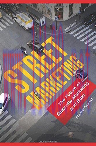 [FOX-Ebook]Street Marketing: The Future of Guerrilla Marketing and Buzz