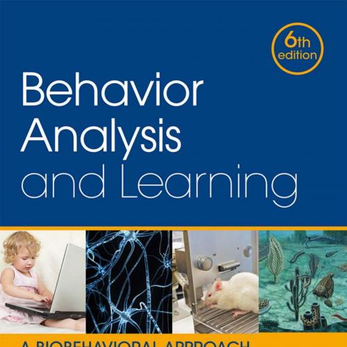 Behavior Analysis and Learning a Biobehavioral Approach 6th Edition - Wei Zhi