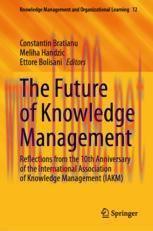 [PDF]The Future of Knowledge Management: Reflections from_ the 10th Anniversary of the Internat...