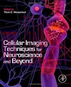 [AME]Cellular Imaging Techniques for Neuroscience and Beyond (Original PDF)