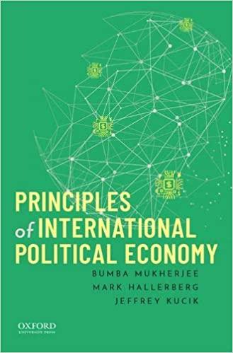 Principles of International Political Economy [Mukherjee, Bumba]