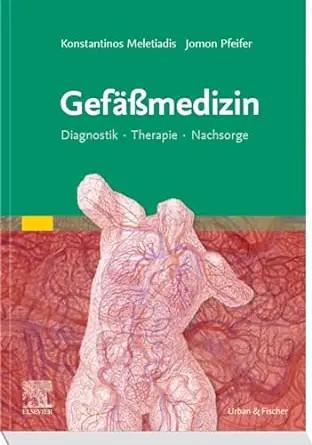 [AME]Gef&auml;&szlig;medizin: Diagnostik Therapie Nachsorge (German Edition) (True PDF from_ Publisher)