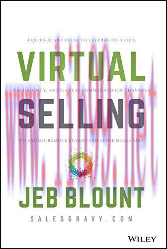 [FOX-Ebook]Virtual Selling: A Quick-Start Guide to Leveraging Video, Technology, and Virtual Co...