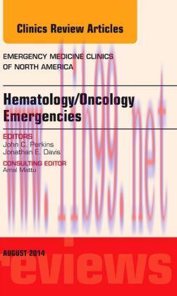 [AME]Hematology/Oncology Emergencies, An Issue of Emergency Medicine Clinics of North America