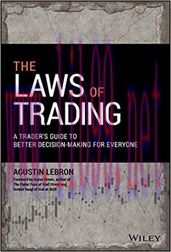 The Laws of Trading: A Trader&rsquo;s Guide to Better Decision-Making for Everyone (Wiley Trading) 1s...