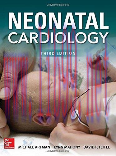 [AME]Neonatal Cardiology, Third Edition (ORIGINAL PDF from_ Publisher)