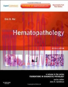 [AME]Hematopathology: A Volume in Foundations in Diagnostic Pathology Series, 2nd Edition (Orig...