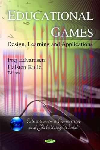 [FOX-Ebook]Educational Games: Design, Learning and Applications