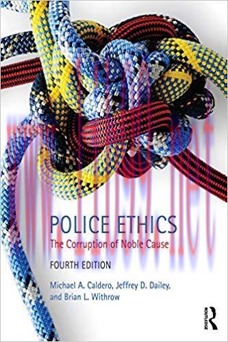 [PDF]Police Ethics - The Corruption of Noble Cause 4th Edition