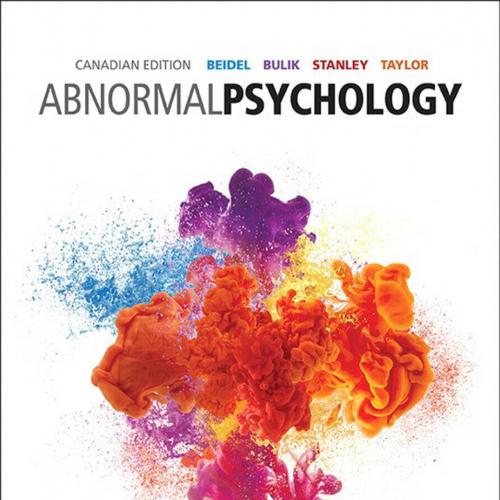 Abnormal Psychology, First Canadian Edition - Deborah C. Beidel Taylor & Cynthia M. Bulik & Mel...